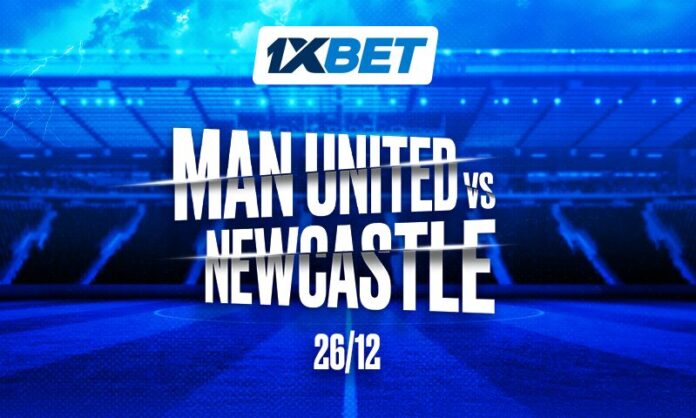 Manchester United contre Newcastle | Pronostics 1xBet