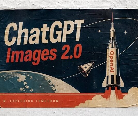 OpenAI تطلق ChatGPT Images 2.0 بقدرات بصرية جديدة