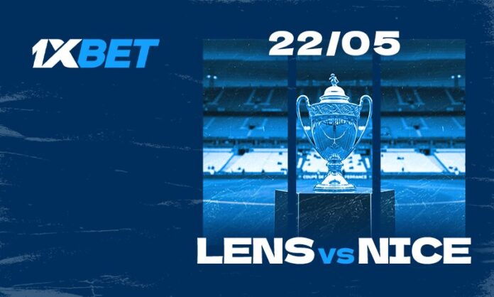 22_05_Lens_Nice_FR Finale de la Coupe de France : Lens - Nice | 1xBet