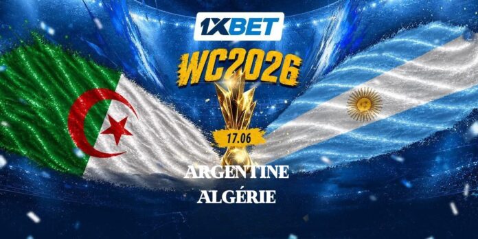 Argentine contre Algérie à la Coupe du monde | 1xBet