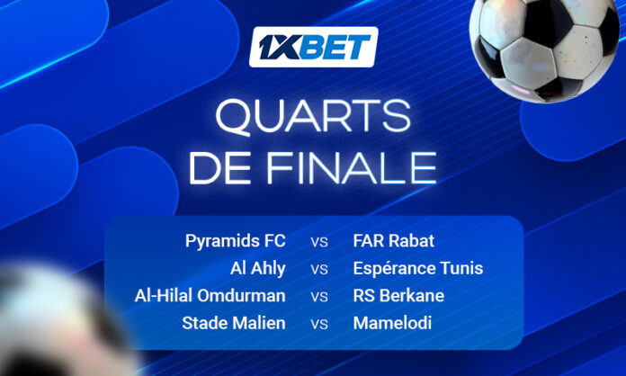 Quarts de finale de la Ligue des champions africaine | Analyse 1xBet