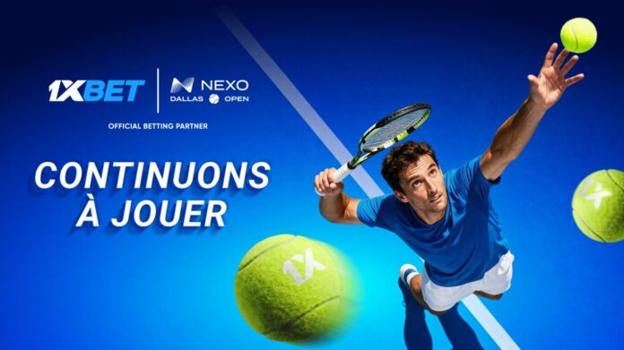 Dallas Open- FR 1xBet renforce sa présence dans le monde du tennis