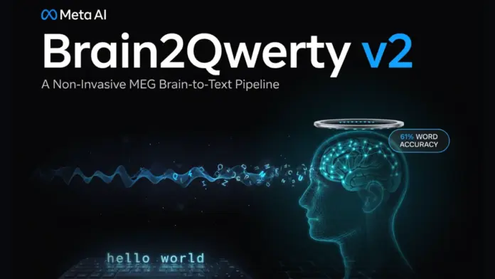 Meta تطلق Brain2Qwerty v2 لتحويل إشارات الدماغ إلى نصوص